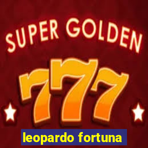 leopardo fortuna